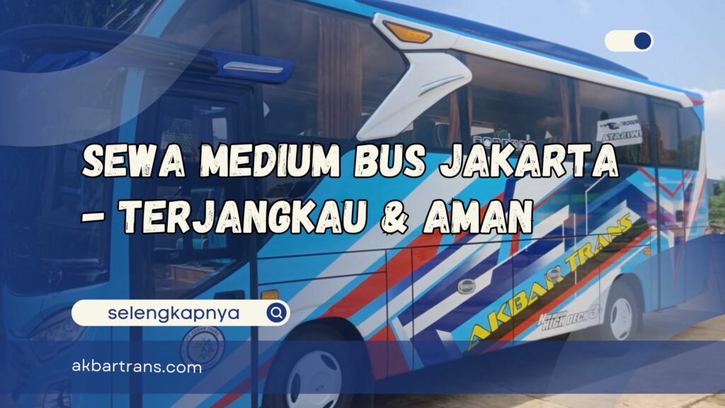 sewa medium bus jakarta