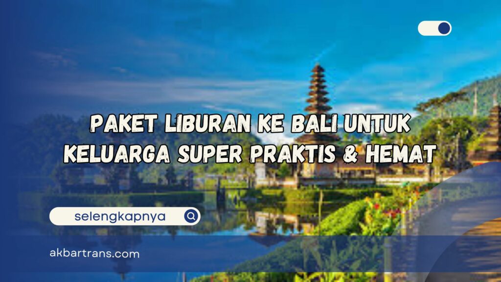 paket liburan ke bali