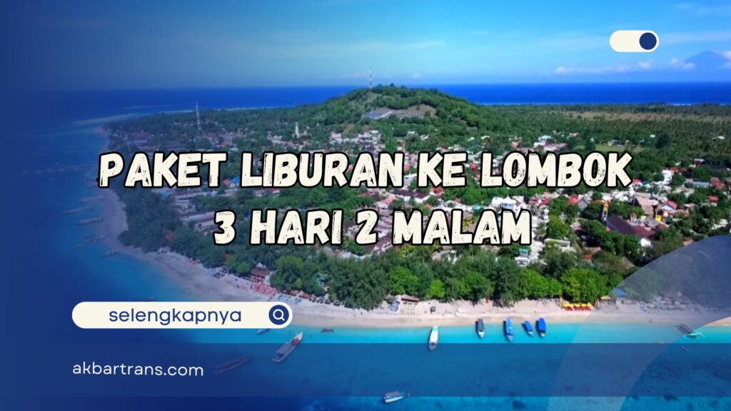 paket liburan ke lombok