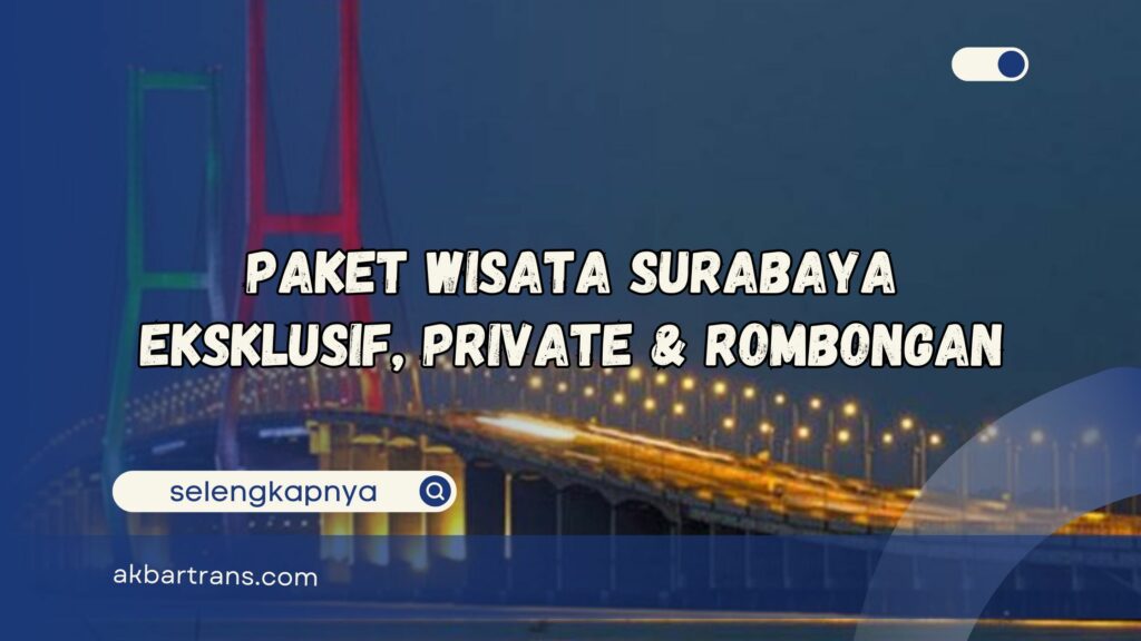 paket wisata surabaya