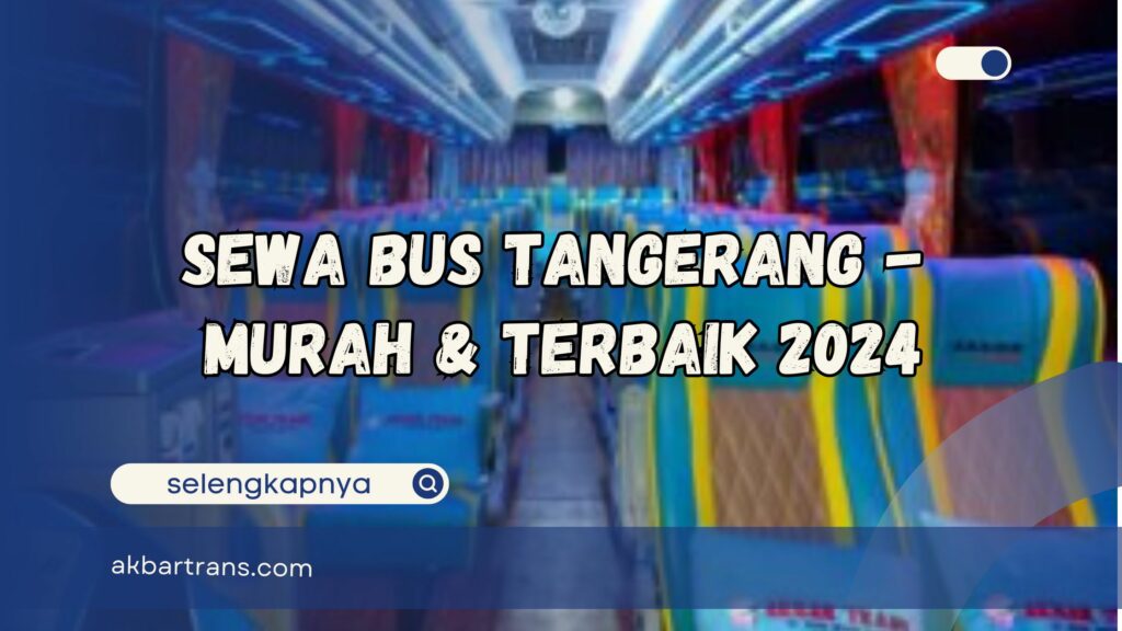 sewa bus tangerang